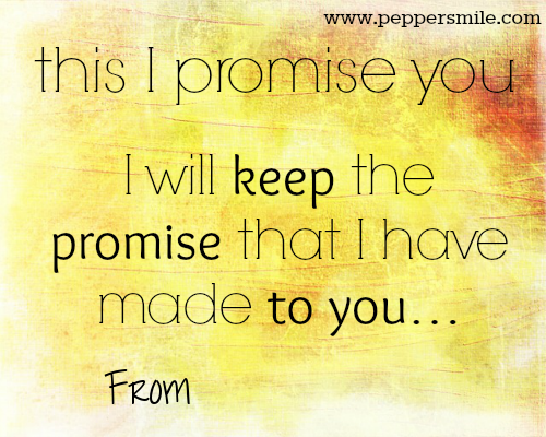 this i promise you